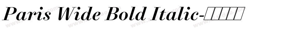 Paris Wide Bold Italic字体转换